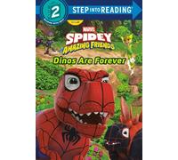 Spidey and His Amazing Friends: Dinos Are Forever (Marvel) - Steve Behling - Step into Reading - ebook (ePub) - Livre