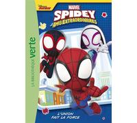 Spidey et ses amis extraordinaires 01 - L'union fait la force - Marvel Comics - Bb Rose Verte - Poche - Roman cadet
