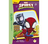 Spidey et ses amis extraordinaires 02 - Un héros... trop pressé !