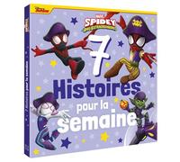 SPIDEY ET SES AMIS EXTRAORDINAIRES - 7 Histoires pour la semaine - MARVEL, vol 2 - Disney Marvel - Hachette Disney - broché - Album jeunesse