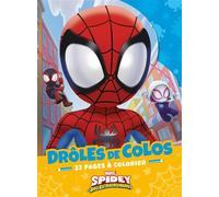 SPIDEY ET SES AMIS EXTRAORDINAIRES - Drôles de Colos - MARVEL - Collectif - Hachette Disney - broché - Document jeunesse