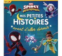 SPIDEY ET SES AMIS EXTRAORDINAIRES - Mes Petites Histoires avant d'aller dormir - Vol. 2 - MARVEL
