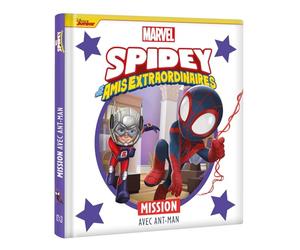 SPIDEY ET SES AMIS EXTRAORDINAIRES - Mission avec Ant-Man - MARVEL