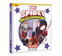 SPIDEY ET SES AMIS EXTRAORDINAIRES - Mission avec Ant-Man - MARVEL