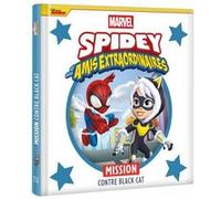 SPIDEY ET SES AMIS EXTRAORDINAIRES - Mission contre Black Cat - MARVEL Collectif (Auteur)
