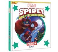 SPIDEY ET SES AMIS EXTRAORDINAIRES - Mission de Noël - MARVEL Marvel Comics (Auteur)