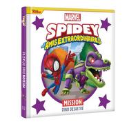 SPIDEY ET SES AMIS EXTRAORDINAIRES - Mission dino désastre - MARVEL - Disney Marvel - Hachette Disney - cartonné - Album jeunesse