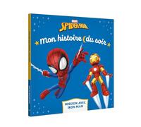 SPIDEY ET SES AMIS EXTRAORDINAIRES - Mon Histoire du soir - Mission chez Iron Man - MARVEL