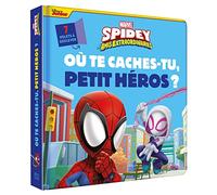 SPIDEY ET SES AMIS EXTRAORDINAIRES - Où te caches-tu, petit héros ? Avec volets à soulever - MARVEL