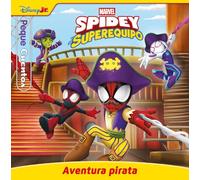 Spidey y su superequipo. Aventura pirata. Pequecuentos