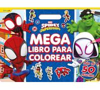 Spidey y su superequipo. Megalibro para colorear: Con pegatinas
