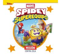 Spidey y su superequipo. Misión contra Zola: Cuento