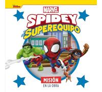 Spidey y su superequipo. Misión en la obra: Cuento