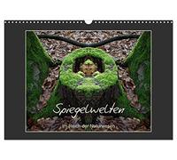 Spiegelwelten - Im Reich der Naturwesen (Wandkalender 2026 DIN A3 quer), CALVENDO Monatskalender: Spiegelfotografie, mit Blick in andere Dimensionen von Katharina Hubner