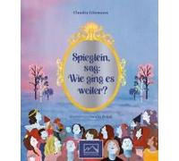 Spieglein, Sag: Wie Ging Es Weiter?