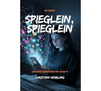 Spieglein, Spieglein: Das erste Abenteuer von NEXUS-5