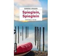 Spieglein, Spieglein: Ein Bodensee-Krimi (Kriminalkommissarin Katharina Danninger)