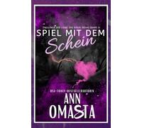 Spiel mit dem Schein: Eine herzerwärmende Friends-to-Lovers Romanze über die Heilung gebrochener Herzen und das Finden der Bestimmung