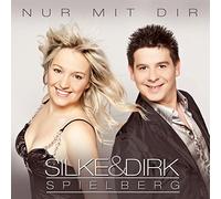 Spielberg,Silke & Dirk - Nur mit Dir (Best of) [Import]