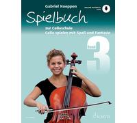 Spielbuch zur Celloschule: Cello spielen mit Spaß und Fantasie. Playbook 3. 1-3 cellos with piano (partly). Recueil de pièces instrumentales.