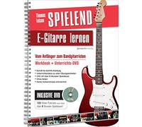 Spielend E-Gitarre Lernen: Vom Anfänger zum Bandgitarristen (mit DVD) Thomas Leisen