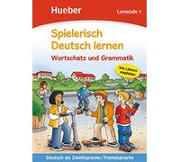 Spielerisch Deutsch lernen: Lernstufe 1 - Wortschatz und Grammatik