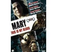 Spielfilm - Mary-This is My Blood [Import]