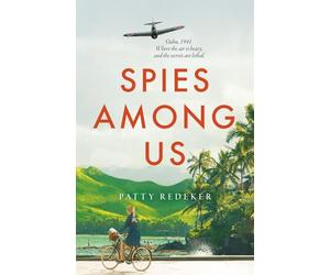 Spies Among Us: Oahu 1941: Where the air is heavy, and the secrets are lethal.