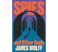 Spies and Other Gods