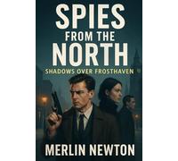 Spies from the North: Shadows Over Frosthaven