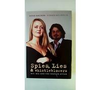 Spies, Lies and Whistleblowers: M15, M16 And the Shayler Affair