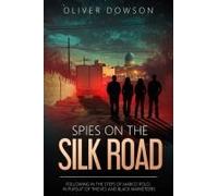 Spies On The Silk Road