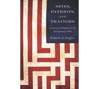 Spies, Patriots, And Traitors