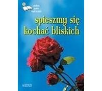 Spieszmy się kochać bliskich anthologie des poètes Volume 1 - Collected Works (Literatur, Poesie, Drama auf Polnisch)