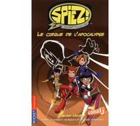 SPIEZ T6 LE CIRQUE DE APOCALYP