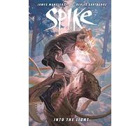 Spike: Into The Light-
