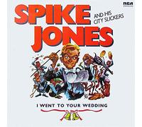 Spike Jones And His City Slickers - I went to your wedding [Vinyl LP]
