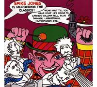 Spike Jones Is Murdering The Classics