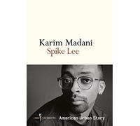 Spike Lee: American Urban Story