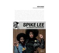 Spike Lee, un cinéaste controversé
