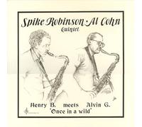 Spike Robinson & Al Cohn - Henry B. Meets Alvin G.: Once in A Wild [Import]