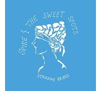 Spike & the Sweet Spots - Strange Breed [Import]