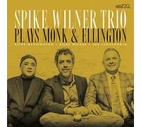 Spike Wilner Trio - Plays Ellington and Monk
