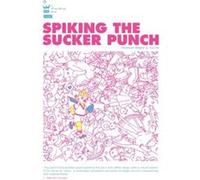 Spiking The Sucker Punch by Robbie Q. Telfer Telfer, Robbie Q. (Auteur)