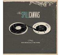 Spill Canvas,the - No Really,I'm Fine [Import]