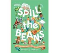 Collins Kids – Spill the Beans – 100 Silly Sayings and Peculiar Phrases – Relié, livre en anglais