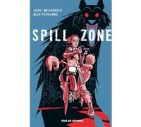 Spill zone - tome 1 Puvilland Alex (Auteur)