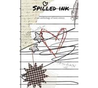 Spilled Ink: an anthology of teen voices