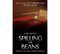 Spilling the Beans (Carl Chetty): Based on a radio play starring Sir Derek Jacobi