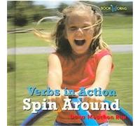 Spin Around, BOOKWORMS. VERBS IN ACTION. Dana Meachen Rau (Auteur)